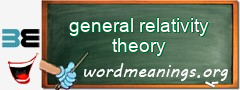WordMeaning blackboard for general relativity theory